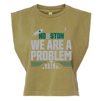 Houston We Are A Problem Baseball Seattle Sports Fan Gear Garment-Dyed Women's Muscle Tee