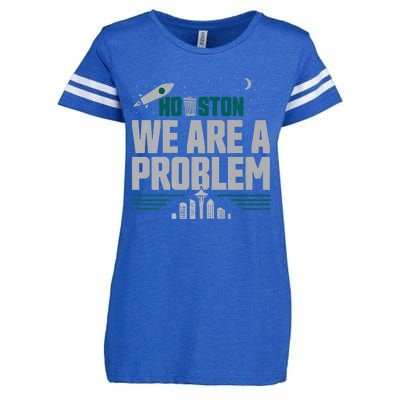 Houston We Are A Problem Baseball Seattle Sports Fan Gear Enza Ladies Jersey Football T-Shirt