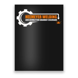 Heemeyer Welding And Demolition Grandby Colorado Fun Welder Poster