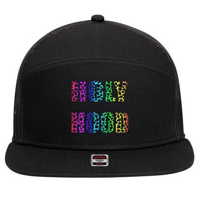 Holy With A Hint Of Hood Pray With Me Dont Play Gift 7 Panel Mesh Trucker Snapback Hat