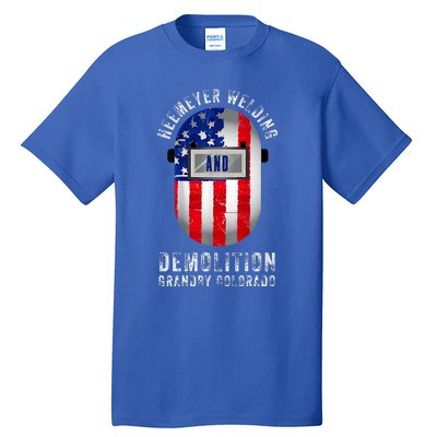 Heemeyer Welding And Demolition Grandby Colorado Welder Tall T-Shirt