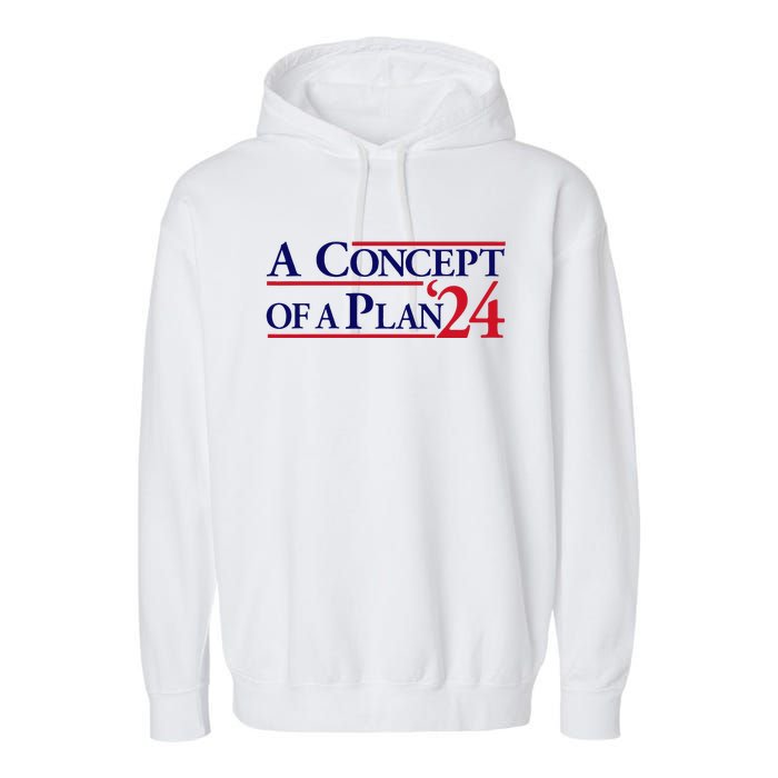 Harris Walz A Concept Of A Plan Garment-Dyed Fleece Hoodie