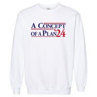 Harris Walz A Concept Of A Plan Garment-Dyed Sweatshirt