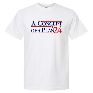 Harris Walz A Concept Of A Plan Garment-Dyed Heavyweight T-Shirt