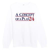 Harris Walz A Concept Of A Plan Premium Crewneck Sweatshirt