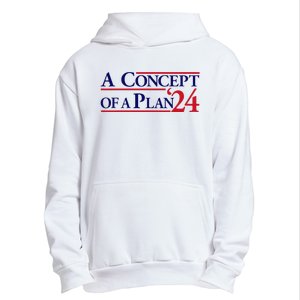 Harris Walz A Concept Of A Plan Urban Pullover Hoodie