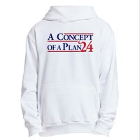 Harris Walz A Concept Of A Plan Urban Pullover Hoodie