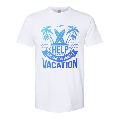 Help We Are On Family Vacation Summer Costume Summer Gift Softstyle CVC T-Shirt