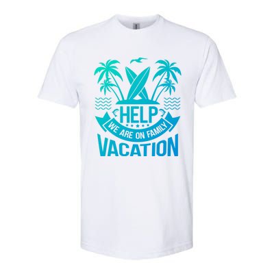 Help We Are On Family Vacation Summer Costume Summer Gift Softstyle CVC T-Shirt