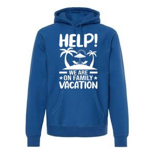 Help We Are On Family Vacay Funny Retro Costume Gift Premium Hoodie