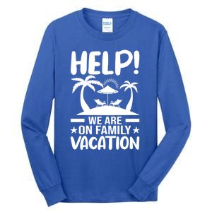 Help We Are On Family Vacay Funny Retro Costume Gift Tall Long Sleeve T-Shirt