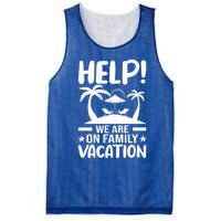 Help We Are On Family Vacay Funny Retro Costume Gift Mesh Reversible Basketball Jersey Tank