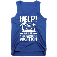 Help We Are On Family Vacay Funny Retro Costume Gift Tank Top