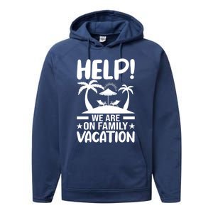 Help We Are On Family Vacay Funny Retro Costume Gift Performance Fleece Hoodie