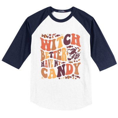 Halloween Witch Better Have My Candy Gift Baseball Sleeve Shirt