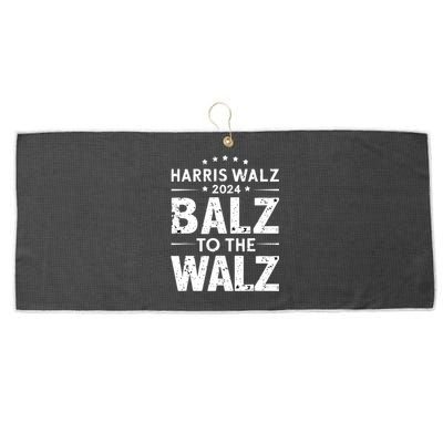 Harris Walz Balz To Walz 2024 Presidential Election Funny Large Microfiber Waffle Golf Towel