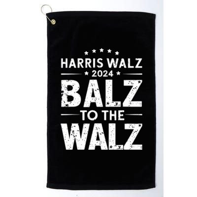 Harris Walz Balz To Walz 2024 Presidential Election Funny Platinum Collection Golf Towel