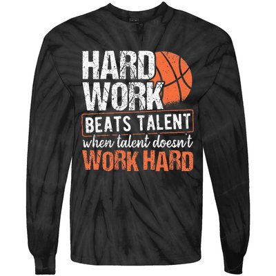 Hard Work Beats Talent When Talent Doesnt Work Hard Tie-Dye Long Sleeve Shirt