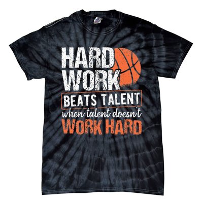 Hard Work Beats Talent When Talent Doesnt Work Hard Tie-Dye T-Shirt