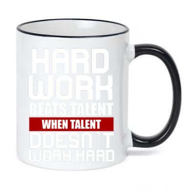 Hard Work Beats Talent When Talent Doesn't Work Hard 11oz Black Color Changing Mug