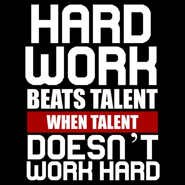 Hard Work Beats Talent When Talent Doesn't Work Hard Impact Tech Backpack