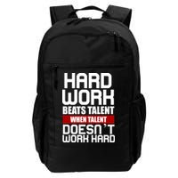 Hard Work Beats Talent When Talent Doesn't Work Hard Backpack