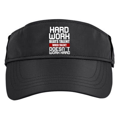 Hard Work Beats Talent When Talent Doesn't Work Hard Adult Drive Performance Visor