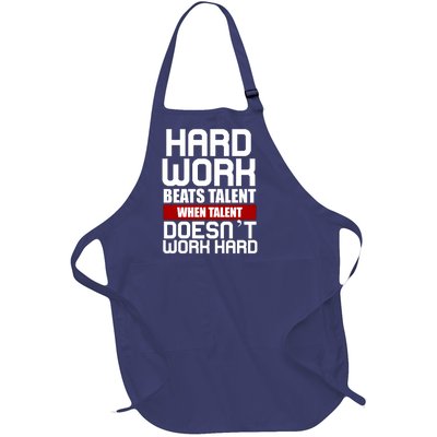 Hard Work Beats Talent When Talent Doesn't Work Hard Full-Length Apron With Pockets