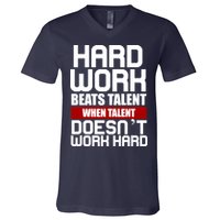 Hard Work Beats Talent When Talent Doesn't Work Hard V-Neck T-Shirt
