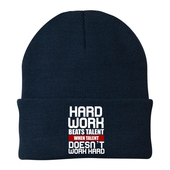 Hard Work Beats Talent When Talent Doesn't Work Hard Beanie