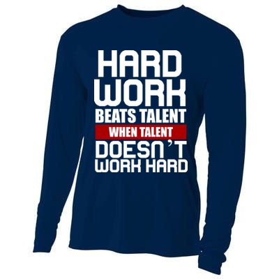 Hard Work Beats Talent When Talent Doesn't Work Hard Cooling Performance Long Sleeve Crew