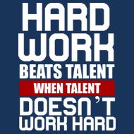 Hard Work Beats Talent When Talent Doesn't Work Hard Tall Hoodie