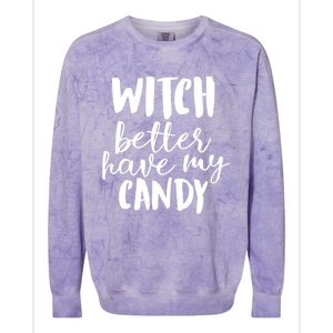 Halloween Witch Better Have My Candy Abh048 Gift Colorblast Crewneck Sweatshirt