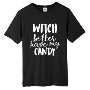 Halloween Witch Better Have My Candy Abh048 Gift Tall Fusion ChromaSoft Performance T-Shirt