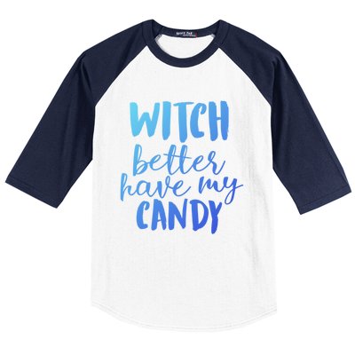 Halloween Witch Better Have My Candy Abh048 Gift Baseball Sleeve Shirt