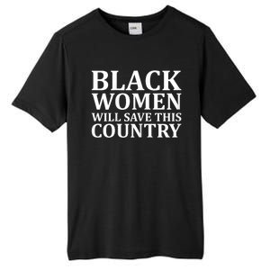 Harris Waltz Black Women Will Save This Country Harris Walz Tall Fusion ChromaSoft Performance T-Shirt