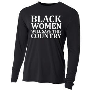 Harris Waltz Black Women Will Save This Country Harris Walz Cooling Performance Long Sleeve Crew