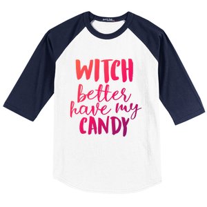 Halloween Witch Better Have My Candy Abh048 Gift Baseball Sleeve Shirt