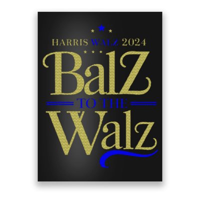 Harris Walz Balz To The Walz 2024 Presidential Election Poster