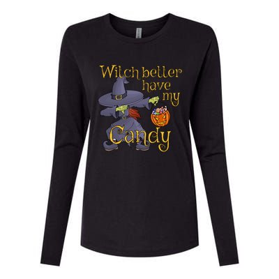 Halloween Witch Better Have My Candy Gift Womens Cotton Relaxed Long Sleeve T-Shirt