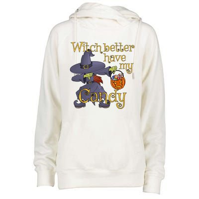 Halloween Witch Better Have My Candy Gift Womens Funnel Neck Pullover Hood