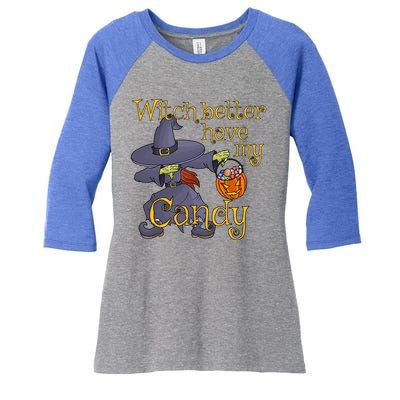 Halloween Witch Better Have My Candy Gift Women's Tri-Blend 3/4-Sleeve Raglan Shirt