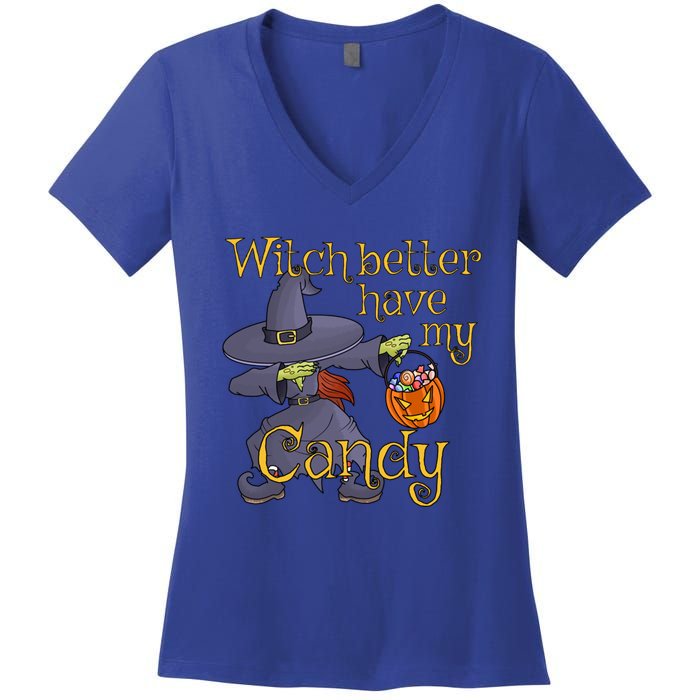 Halloween Witch Better Have My Candy Gift Women's V-Neck T-Shirt