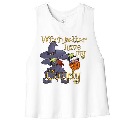 Halloween Witch Better Have My Candy Gift Women's Racerback Cropped Tank