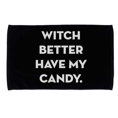 Halloween Witch Better Have My Candy Gift Microfiber Hand Towel