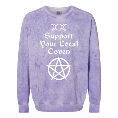 Halloween Witch Costume Support Your Local Coven Funny Gift Colorblast Crewneck Sweatshirt