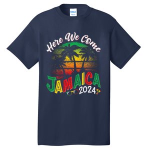 Here We Come Jamaica 2024 Trip Family Summer Vacation Tall T-Shirt