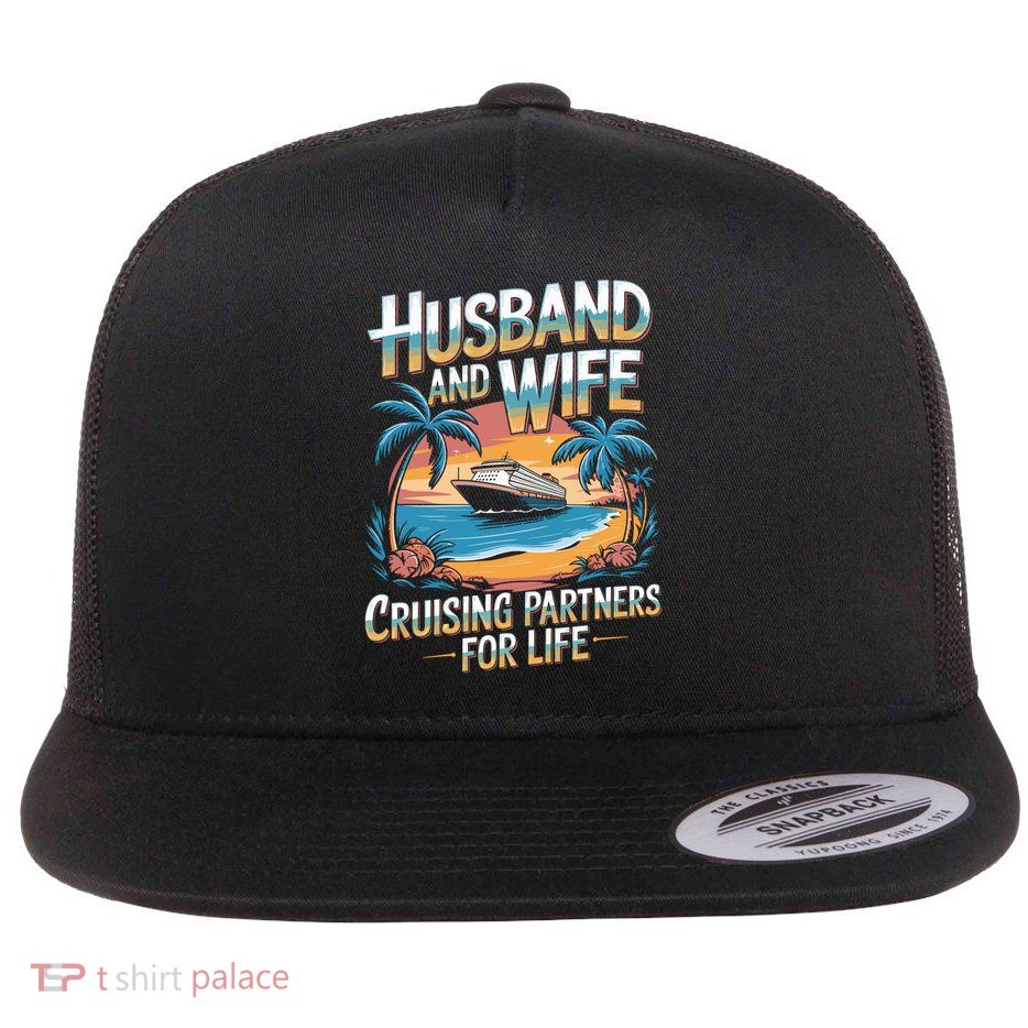 Husband Wife Cruising Partners Gift Flatbill Hat