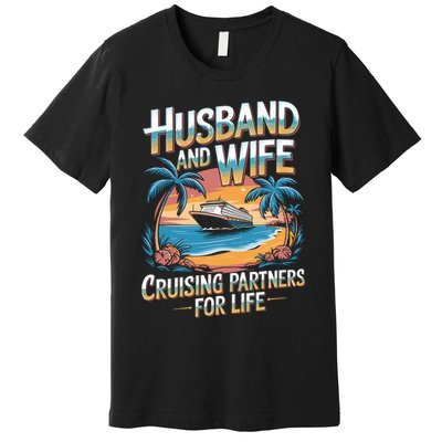 Husband Wife Cruising Partners Gift Premium T-Shirt