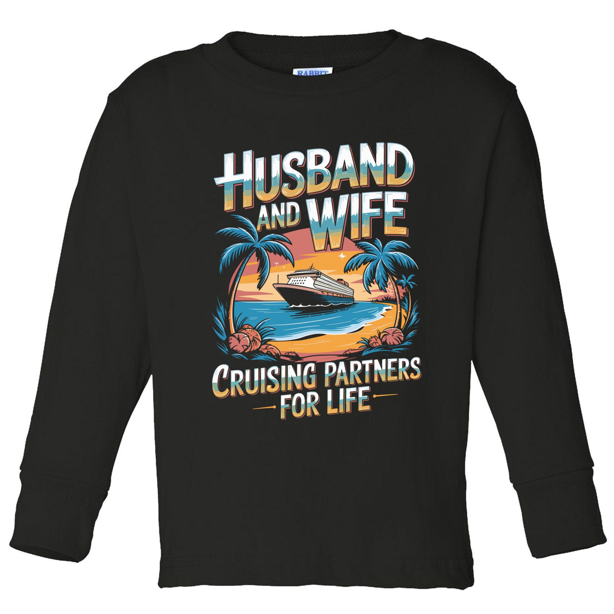 Husband Wife Cruising Partners Gift Toddler Long Sleeve Shirt